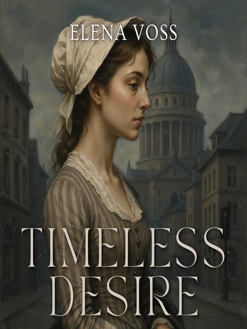 Title details for Timeless Desire by Elena Voss - Wait list